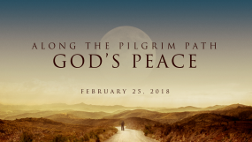 Along The Pilgrim Path - God’s Peace